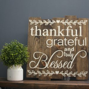 custom wood sign that says thankful grateful blessed