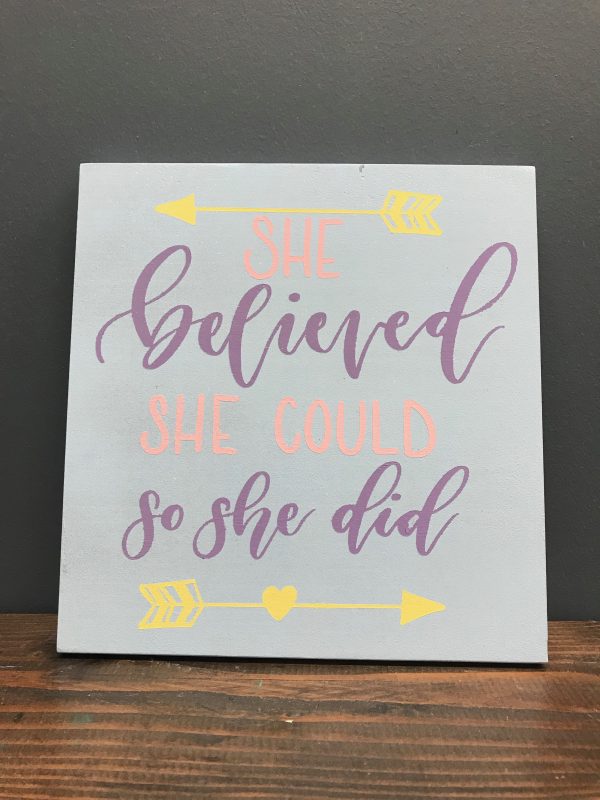 she believed quote on wood sign
